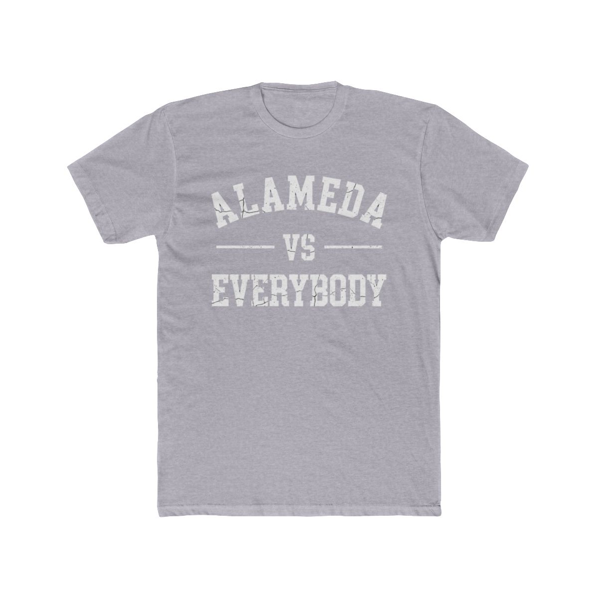 Alameda Vs Everybody Distressed Text T Shirt | Alemeda