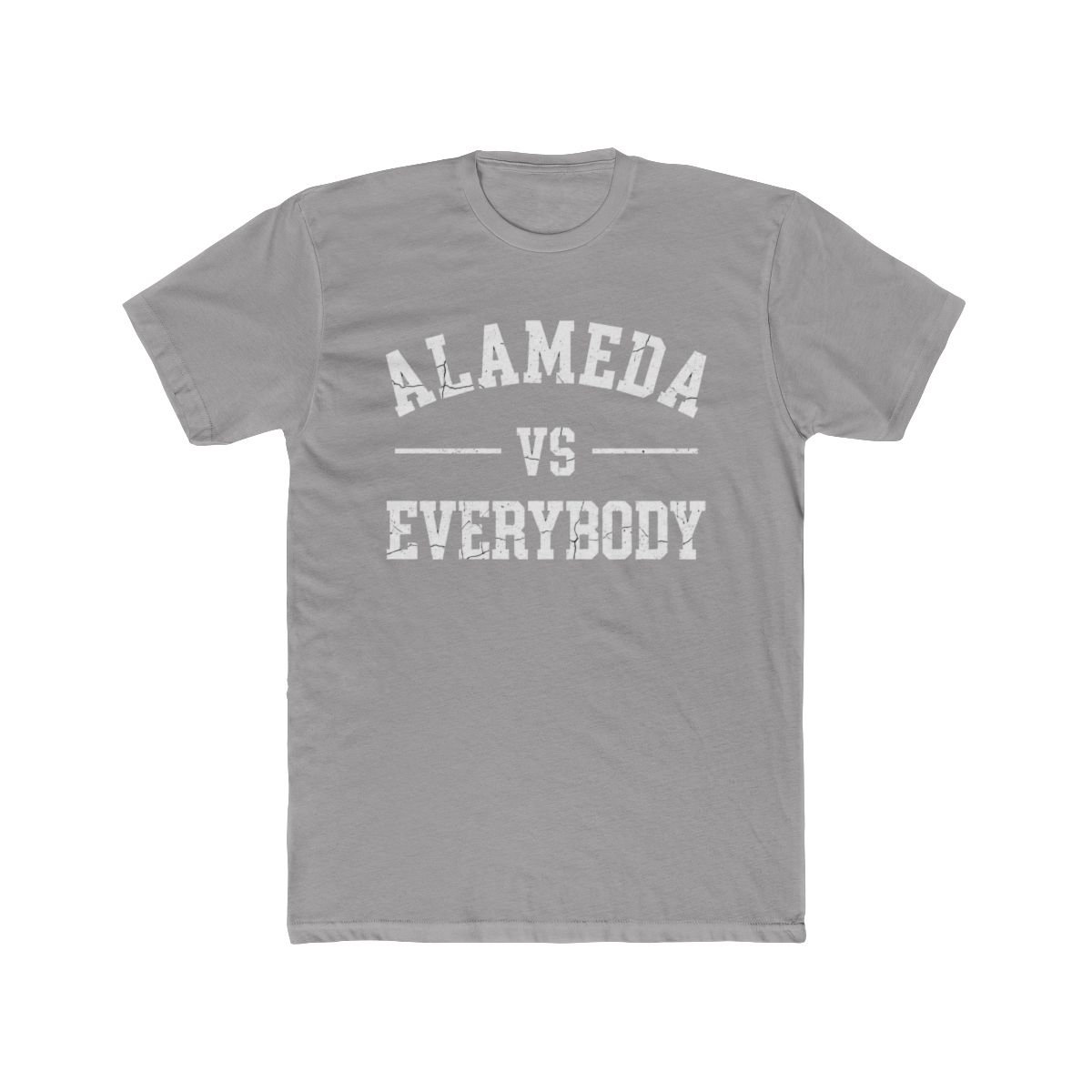 Alameda Vs Everybody Distressed Text T Shirt | Alemeda - Official T-Shirts merchandise